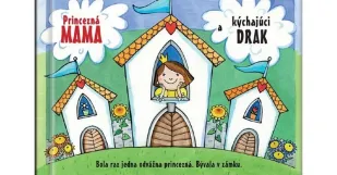 Princezna Mama a Kychjuci Drak