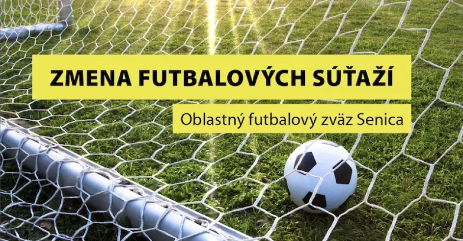 Zmena Futbalových Súťaží Oblastný Futbalový Zväz Senica 1