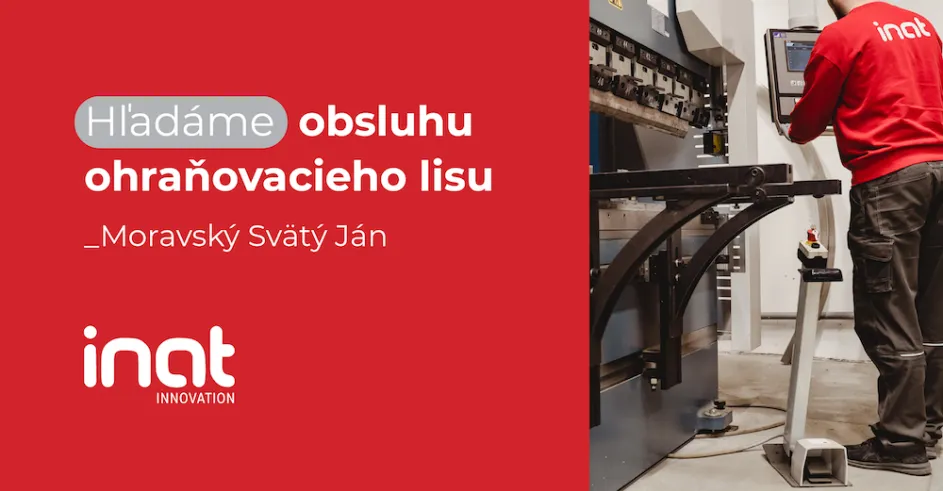 Hladame Obsluha Ohranovacieho Lisu Inat